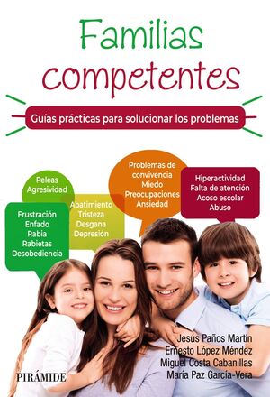 FAMILIAS COMPETENTES. GUÍAS PRÁCTICAS PARA SOLUCIONAR LOS PROBLEMAS