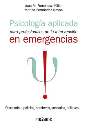 PSICOLOGÍA APLICADA PARA PROFESIONALES DE LA INTERVENCIÓN EN EMERGENCIAS