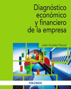 DIAGNÓSTICO ECONÓMICO Y FINANCIERO DE LA EMPRESA