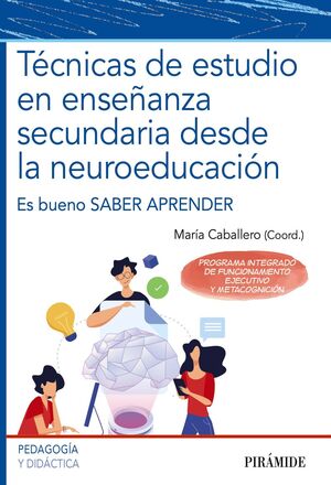 TÉCNICAS DE ESTUDIO EN ENSEÑANZA SECUNDARIA DESDE LA NEUROEDUCACIÓN