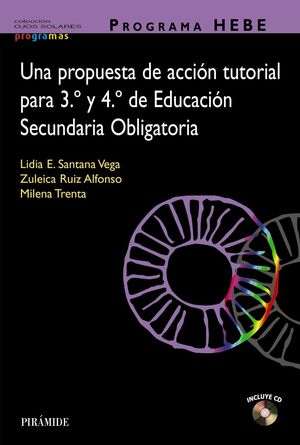 PROGRAMA HEBE. UNA PROPUESTA DE ACCIÓN TUTORIAL PARA 3.º Y 4.º DE EDUCACIÓN SECU