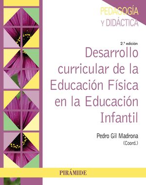 DESARROLLO CURRICULAR DE LA EDUCACIÓN FÍSICA EN LA EDUCACIÓN INFANTIL