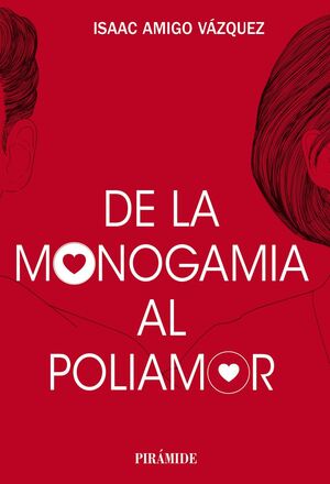 DE LA MONOGAMIA AL POLIAMOR