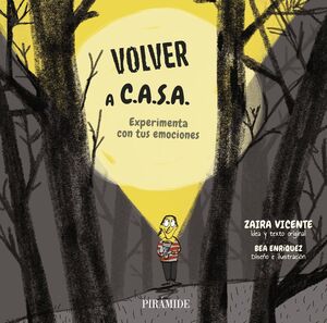 VOLVER A C.A.S.A. EXPERIMENTA CON TUS EMOCIONES