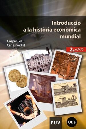 INTRODUCCIÓ A LA HISTÒRIA ECONÒMICA MUNDIAL (2A ED.)