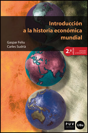 INTRODUCCIÓN A LA HISTORIA ECONÓMICA MUNDIAL. 2ª ED.