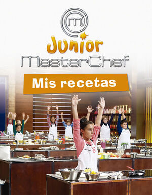 MASTERCHEF. MIS RECETAS