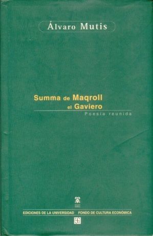 SUMMA DE MAQROLL EL GAVIERO : POESÍA REUNIDA