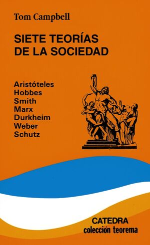 SIETE TEORÍAS DE LA SOCIEDAD