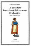 LA POSADERA; LOS AFANES DEL VERANEO; EL ABANICO