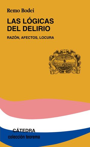 LAS LÓGICAS DEL DELIRIO