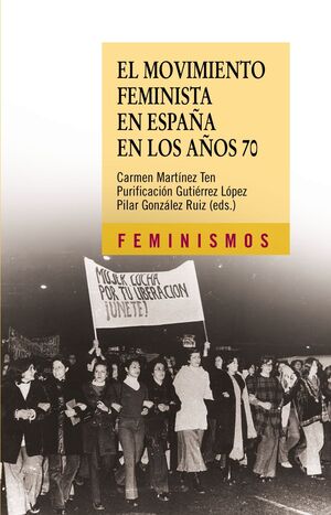 EL MOVIMIENTO FEMINISTA EN ESPAÑA EN LOS AÑOS 70