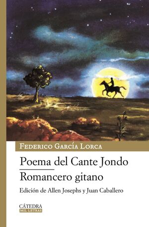 POEMA DEL CANTE JONDO ; ROMANCERO GITANO