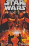 STAR WARS. EPISODIO III: LA VENGANZA DE LOS SITH. NOVELIZACIÓN