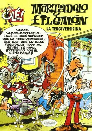 LA TERGIVERSICINA (OLÉ! MORTADELO 7)