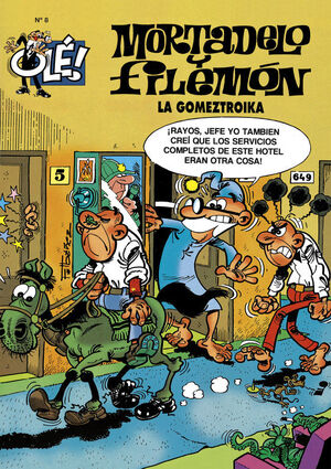 LA GOMEZTROIKA (OLÉ! MORTADELO 8)