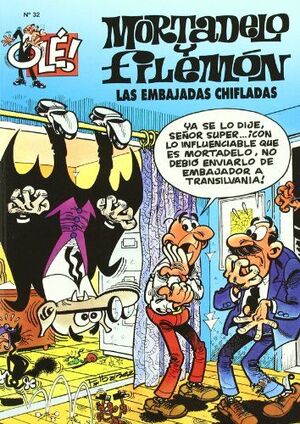 LAS EMBAJADAS CHIFLADAS (OLÉ! MORTADELO 32)