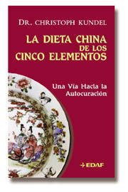 LA DIETA CHINA DE LOS CINCO ELEMENTOS