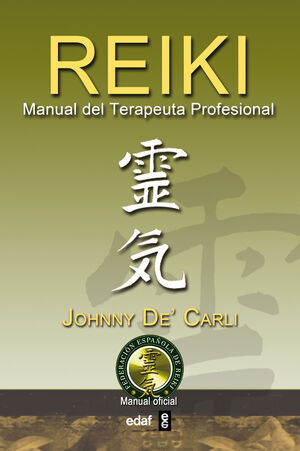 REIKI. MANUAL DEL TERAPEUTA PROFESIONAL