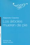 LOS ÁRBOLES MUEREN DE PIE