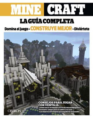 MINECRAFT : LA GUÍA COMPLETA