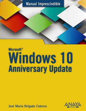 WINDOWS 10 ANNIVERSARY UPDATE