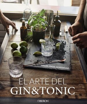 EL ARTE DEL GIN TONIC. EDICIÓN ACTUALIZADA