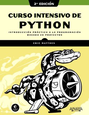 CURSO INTENSIVO DE PYTHON, 2ª EDICIÓN