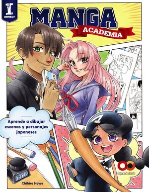 ACADEMIA MANGA. APRENDE A DIBUJAR ILUSTRACIONES AL ESTILO JAPONÉS