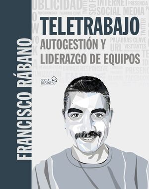 TELETRABAJO: AUTOGESTIÓN Y LIDERAZGO DE EQUIPOS