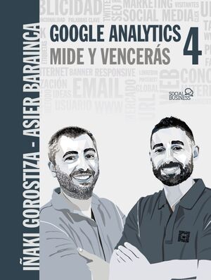 GOOGLE ANALYTICS 4. MIDE Y VENCERÁS