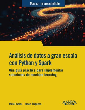 ANÁLISIS DE DATOS A GRAN ESCALA CON PYTHON Y SPARK
