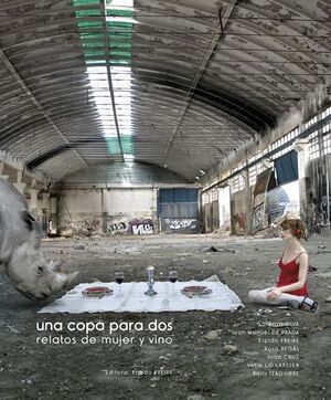 UNA COPA PARA DOS. RELATOS DE MUJER Y VINO