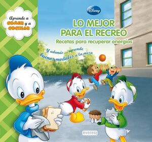 LO MEJOR PARA EL RECREO. RECETAS PARA RECUPERAR ENERGÍAS