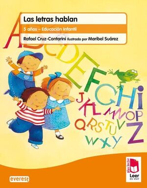 PLAN LECTOR LEER ES VIVIR. LAS LETRAS HABLAN. CUADERNO DE LECTOESCRITURA