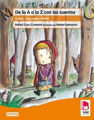 PLAN LECTOR LEER ES VIVIR. DE LA A A LA Z CON LOS CUENTOS. CUADERNO DE LECTOESCR