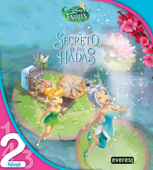 CAMPANILLA. EL SECRETO DE LAS HADAS. LEO CON DISNEY. LECTURA NIVEL 2