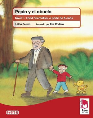 PLAN LECTOR LEER ES VIVIR. PEPÍN Y EL ABUELO. CUADERNO DE LECTURA COMPRENSIVA