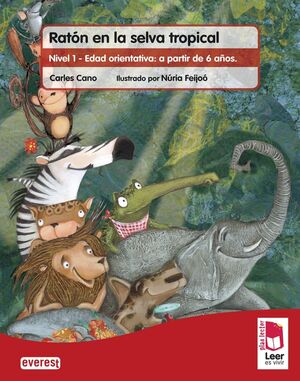 PLAN LECTOR LEER ES VIVIR. RATÓN EN LA SELVA TROPICAL. CUADERNO DE LECTURA COMPR