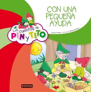 LOS CUENTOS DE PIN Y TITO. CON UNA PEQUEÑA AYUDA