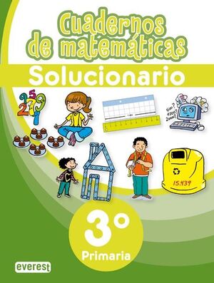 CUADERNOS DE MATEMÁTICAS. 3º PRIMARIA. SOLUCIONARIO