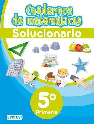 CUADERNOS DE MATEMÁTICAS. 5º PRIMARIA. SOLUCIONARIO