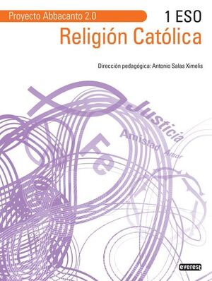 RELIGIÓN CATÓLICA 1º ESO. PROYECTO ABBACANTO 2.0.