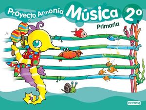 MÚSICA 2º PRIMARIA. PROYECTO ARMONÍA.