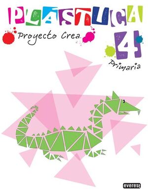 PLÁSTICA 4º PRIMARIA. PROYECTO CREA