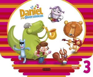 DANIEL Y LOS DIVERSÓNICOS. 3 AÑOS. PRIMER TRIMESTRE