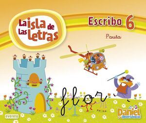DANIEL Y LOS DIVERSÓNICOS. LA ISLA DE LAS LETRAS. ESCRIBO 6 PAUTA
