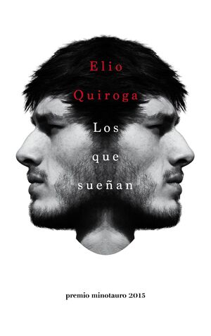 LOS QUE SUEÑAN - PREMIO MINOTAURO 2015