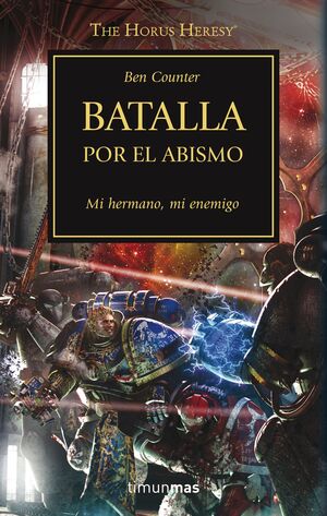 THE HORUS HERESY Nº 08/54 BATALLA POR EL ABISMO