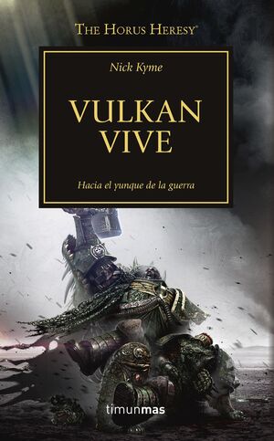 THE HORUS HERESY Nº 26/54 VULKAN VIVE